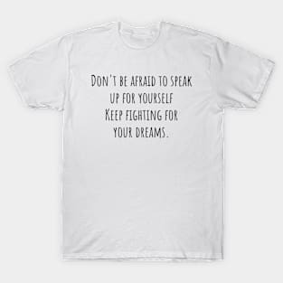 Keep Fighting for Your Dreams T-Shirt